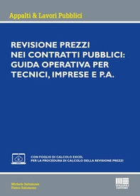Revisione prezzi nei contratti pubblici: Guida operativa per tecnici, imprese e P.A. - Librerie.coop