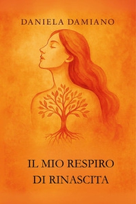 Il mio respiro di rinascita - Librerie.coop