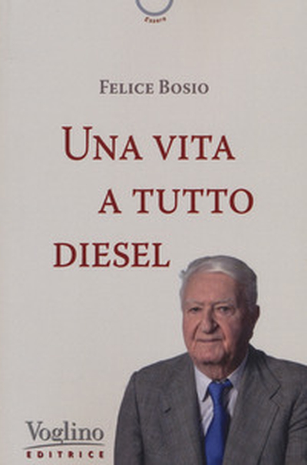 Una vita a tutto diesel - Librerie.coop Una vita a tutto diesel - Librerie.coop