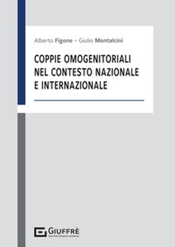 Coppie omogenitoriali nel contesto nazionale e internazionale - Librerie.coop Coppie omogenitoriali nel contesto nazionale e internazionale - Librerie.coop