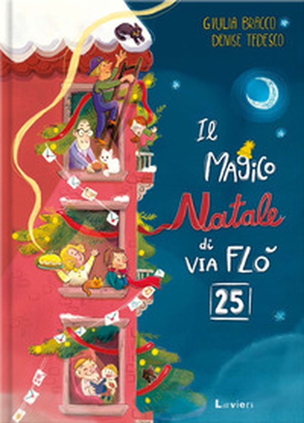 Il magico Natale di via Flò 25 - Librerie.coop Il magico Natale di via Flò 25 - Librerie.coop