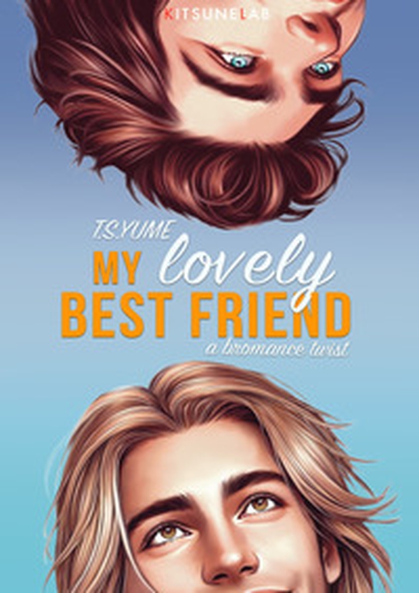My lovely best friend. A bromance twist. Ediz. italiana - Librerie.coop My lovely best friend. A bromance twist. Ediz. italiana - Librerie.coop