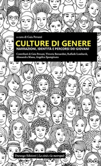 Culture di genere. Narrazioni, identità e percorsi dei giovani - Librerie.coop