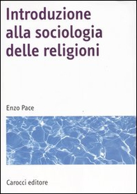 Introduzione alla sociologia delle religioni - Librerie.coop Introduzione alla sociologia delle religioni - Librerie.coop
