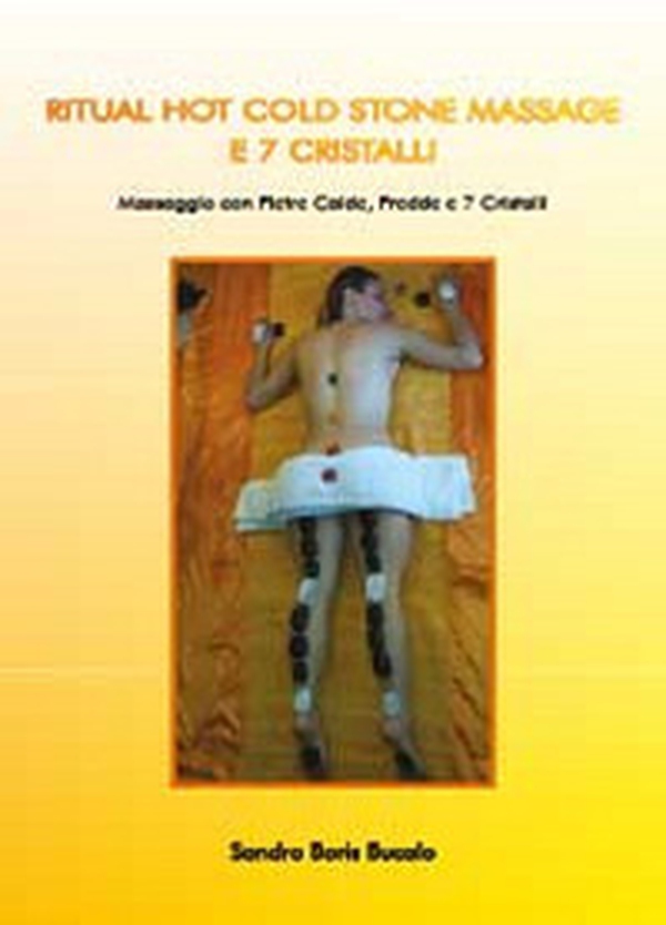 Ritual hot cold stone massage e 7 cristalli - Librerie.coop Ritual hot cold stone massage e 7 cristalli - Librerie.coop