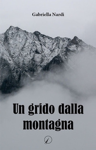 Un grido dalla montagna - Librerie.coop
