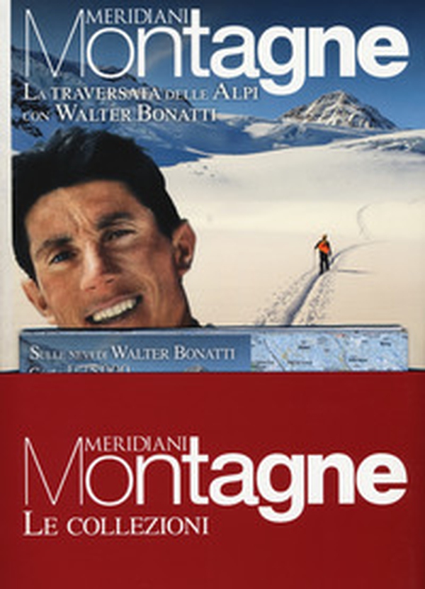 La traversata delle Alpi con Walter Bonatti-Le Alpi di Walter Bonatti. Con cartine - Librerie.coop La traversata delle Alpi con Walter Bonatti-Le Alpi di Walter Bonatti. Con cartine - Librerie.coop
