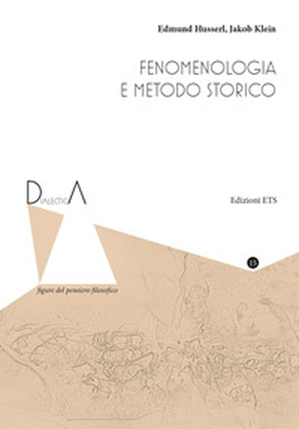 Fenomenologia e metodo storico - Librerie.coop Fenomenologia e metodo storico - Librerie.coop
