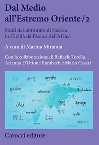 Dal Medio all'Estremo Oriente. Studi del dottorato di ricerca in Civiltà dell'Asia e dell'Africa - Librerie.coop