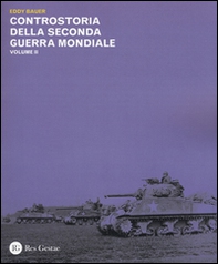 Controstoria della seconda guerra mondiale - Vol. 2 - Librerie.coop