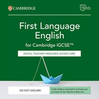 Cambridge IGCSE First Language English. Digital Teacher's Resource Access Card (con codice di accesso alla versione Digitale) - Librerie.coop