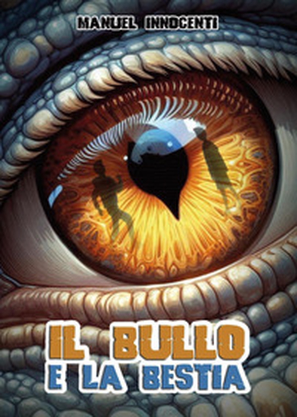 Il bullo e la bestia - Librerie.coop Il bullo e la bestia - Librerie.coop