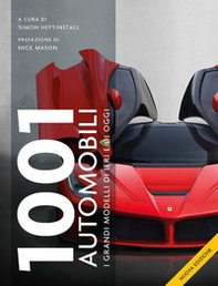 1001 automobili. I grandi modelli di ieri - Librerie.coop