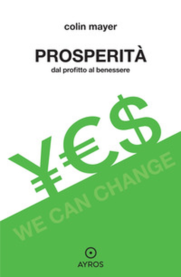 Prosperità. Dal profitto al benessere - Librerie.coop Prosperità. Dal profitto al benessere - Librerie.coop