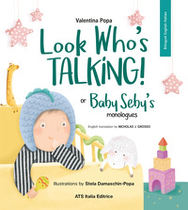 Look Who's talking! or Baby Seby's monologues - Librerie.coop Look Who's talking! or Baby Seby's monologues - Librerie.coop