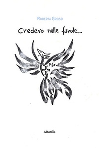 Credevo nelle favole - Librerie.coop