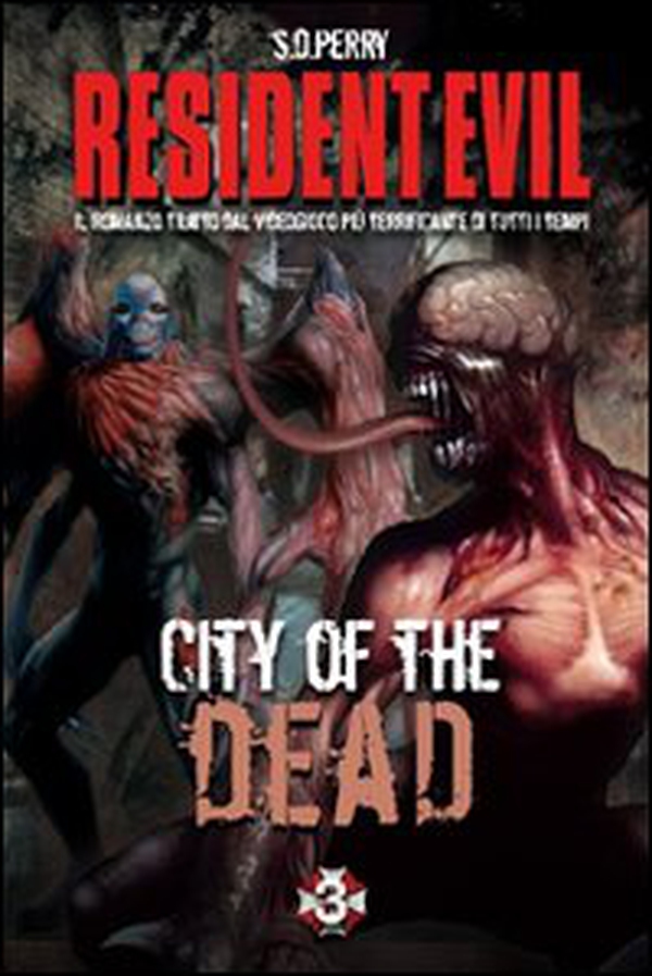 Resident Evil. City of the dead. Ediz. italiana - Librerie.coop Resident Evil. City of the dead. Ediz. italiana - Librerie.coop