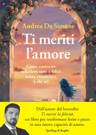 Ti meriti l'amore - Librerie.coop