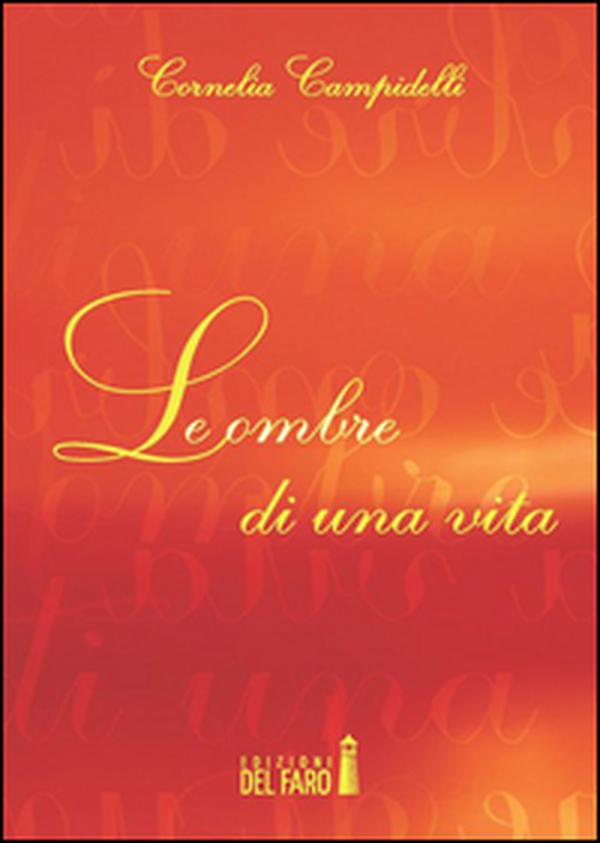 Le ombre di una vita - Librerie.coop