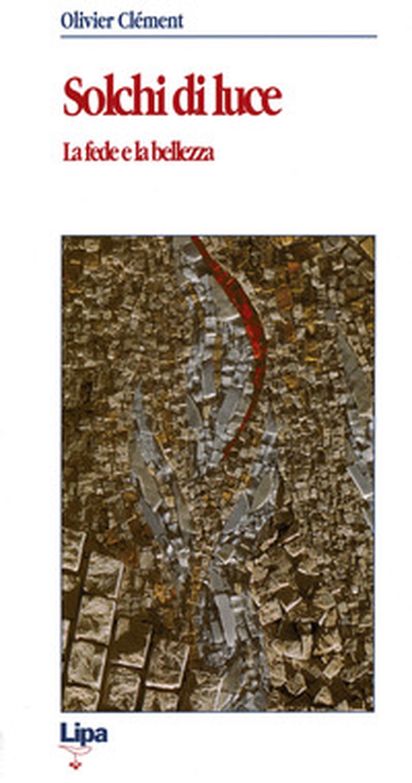 Solchi di luce. La fede e la bellezza - Librerie.coop