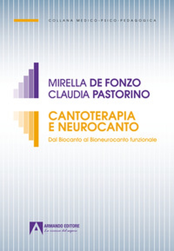 Cantoterapia e neurocanto. Dal biocanto al bioneurocanto funzionale - Librerie.coop Cantoterapia e neurocanto. Dal biocanto al bioneurocanto funzionale - Librerie.coop