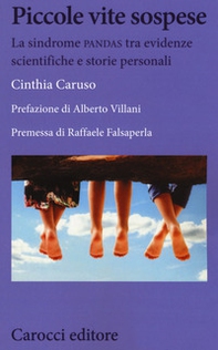 Piccole vite sospese. La sindrome PANDAS tra evidenze scientifiche e storie personali - Librerie.coop