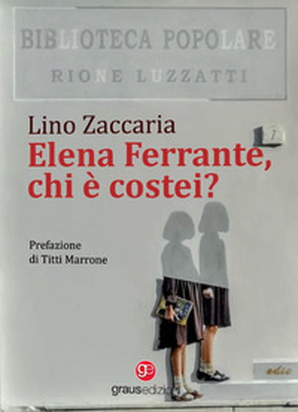 Elena Ferrante, chi è costei? - Librerie.coop Elena Ferrante, chi è costei? - Librerie.coop