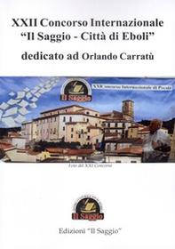 22° concorso internazionale «Il saggio. Città di Eboli» dedicato ad Orlando Carratù - Librerie.coop