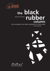 The black rubber column - Librerie.coop