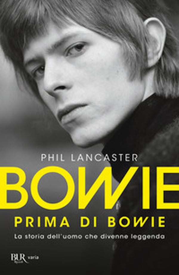 Bowie prima di Bowie. La storia dell'uomo che divenne leggenda - Librerie.coop Bowie prima di Bowie. La storia dell'uomo che divenne leggenda - Librerie.coop