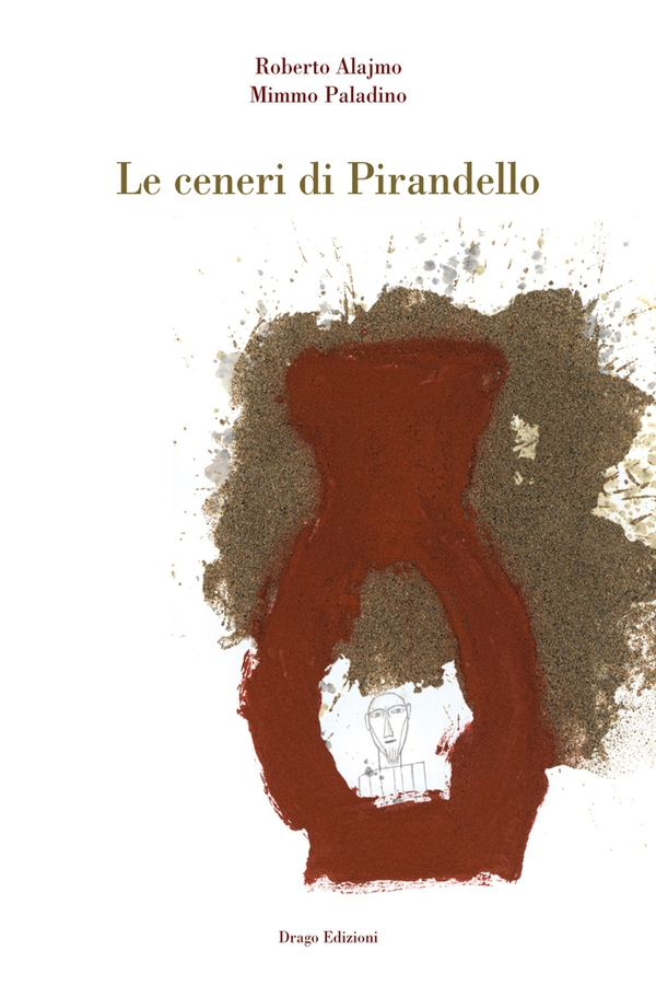 Le ceneri di Pirandello - Librerie.coop Le ceneri di Pirandello - Librerie.coop