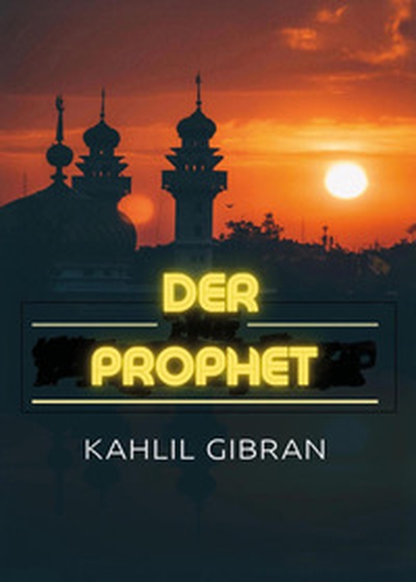 Der Prophet - Librerie.coop Der Prophet - Librerie.coop