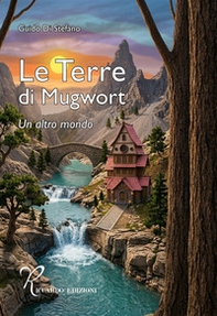 Le terre di Mugwort. Un altro mondo - Librerie.coop
