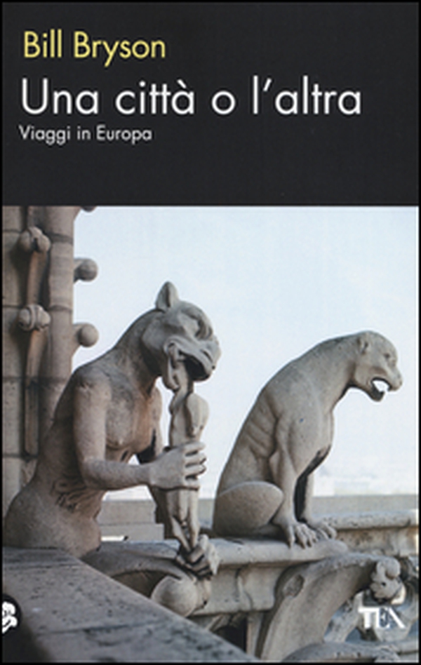 Una città o l'altra. Viaggi in Europa - Librerie.coop Una città o l'altra. Viaggi in Europa - Librerie.coop