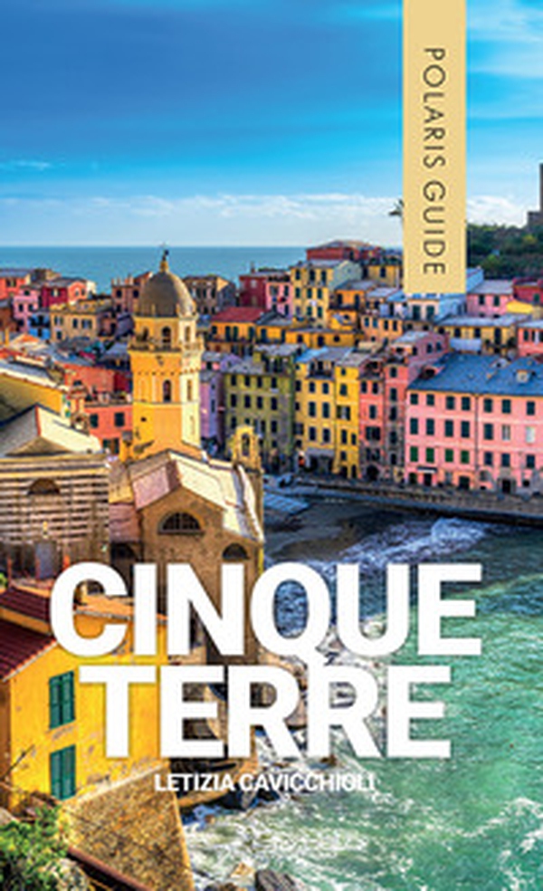Cinque terre. Con Levanto e Portovenere. - Librerie.coop Cinque terre. Con Levanto e Portovenere. - Librerie.coop