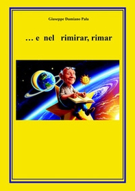 ... e nel rimirar, rimar - Librerie.coop