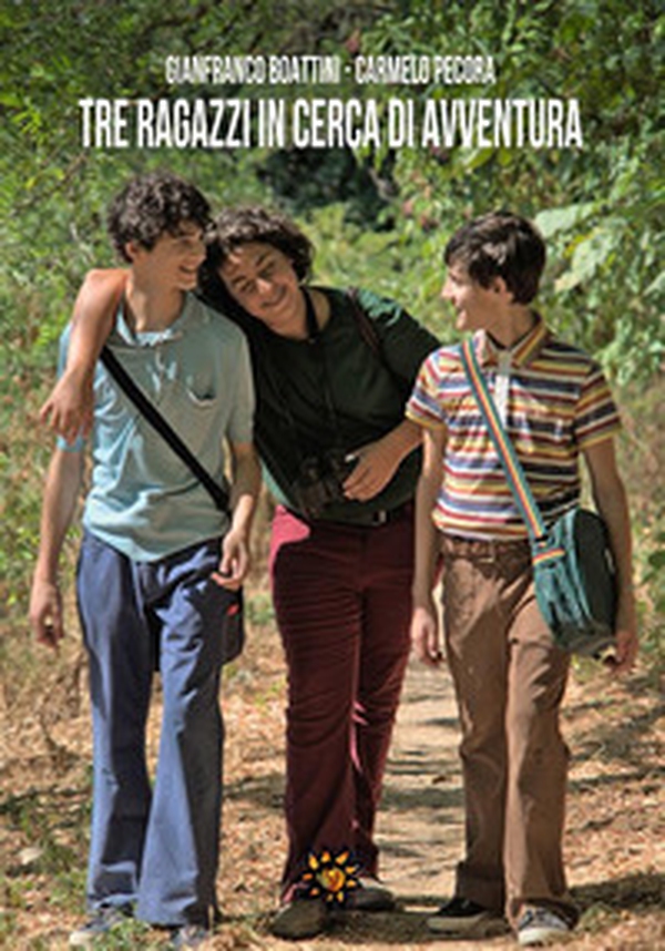 Tre ragazzi in cerca d'avventura - Librerie.coop Tre ragazzi in cerca d'avventura - Librerie.coop