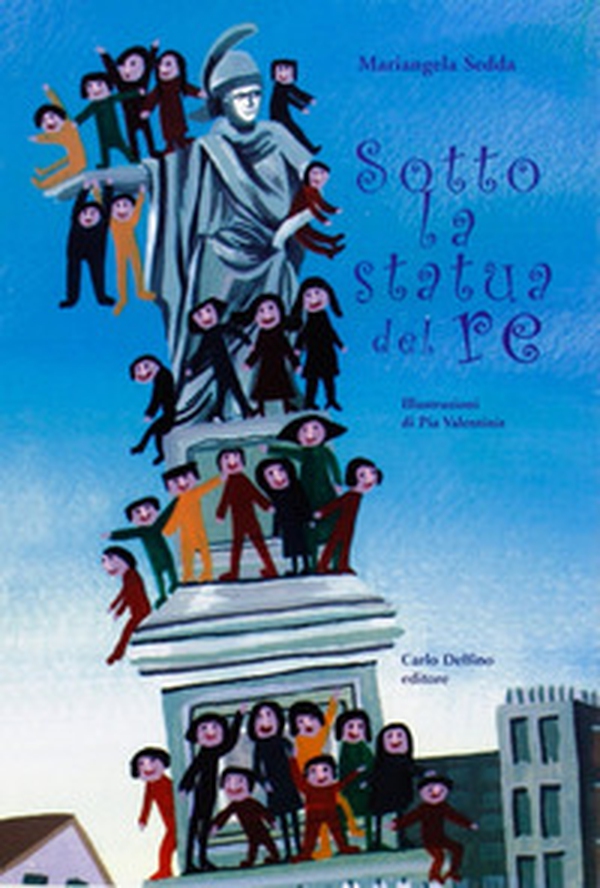 Sotto la statua del re - Librerie.coop Sotto la statua del re - Librerie.coop