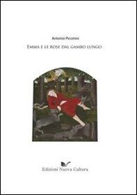 Emma e le rose dal gambo lungo - Librerie.coop