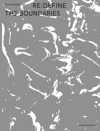 Re:define the boundaries. Ediz. italiana e inglese - Librerie.coop