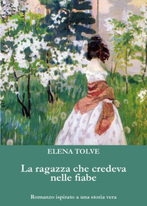 La ragazza che credeva nelle fiabe - Librerie.coop La ragazza che credeva nelle fiabe - Librerie.coop