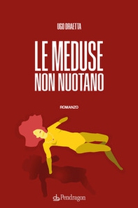 Le meduse non nuotano - Librerie.coop