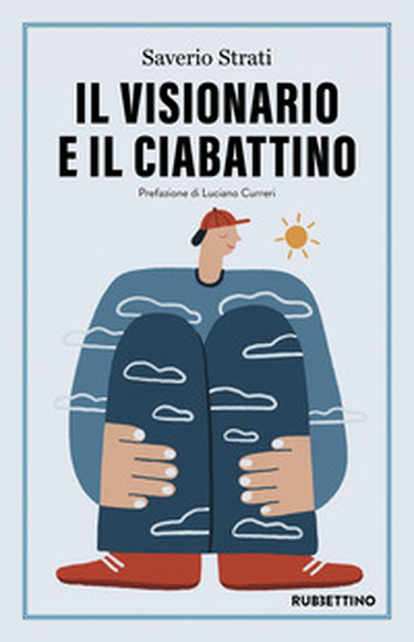 Il visionario e il ciabattino - Librerie.coop