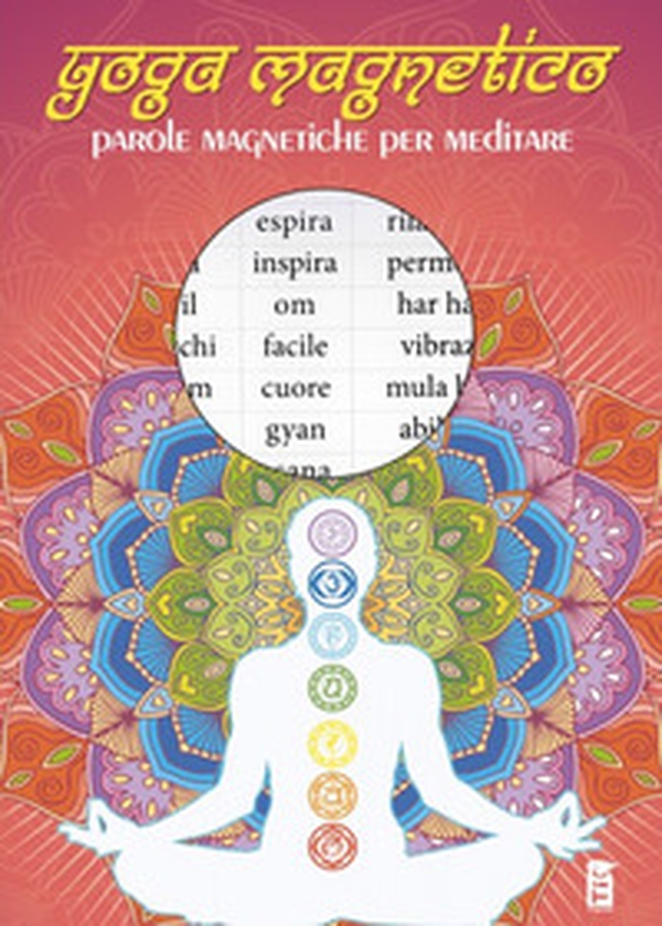 Yoga magnetico. Parole magnetiche per meditare - Librerie.coop