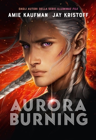 Aurora Burning - Librerie.coop Aurora Burning - Librerie.coop