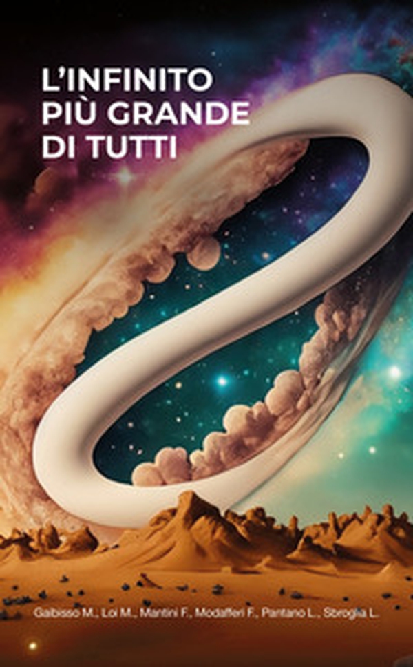 L'infinito più grande di tutti - Librerie.coop L'infinito più grande di tutti - Librerie.coop