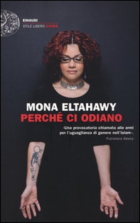 Perché ci odiano. La mia storia di donna libera nell'Islam - Librerie.coop Perché ci odiano. La mia storia di donna libera nell'Islam - Librerie.coop