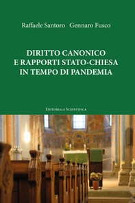 Diritto canonico e rapporti Stato-Chiesa in tempo di pandemia - Librerie.coop Diritto canonico e rapporti Stato-Chiesa in tempo di pandemia - Librerie.coop