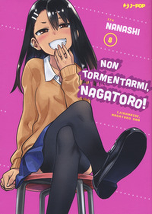 Non tormentarmi, Nagatoro! - Vol. 8 - Librerie.coop Non tormentarmi, Nagatoro! - Vol. 8 - Librerie.coop