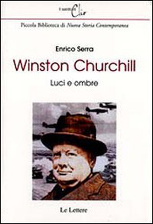 Winston Churchill. Luci e ombre - Librerie.coop Winston Churchill. Luci e ombre - Librerie.coop